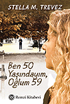 Ben 50 Yasindayim, Oglum 59...<br />