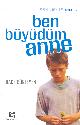 Ben Büyüdüm Anne