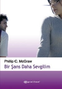 Bir Şans Daha Sevgilim<br>Phillip C. Mcgraw