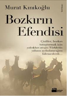 Bozkırın Efendisi<br />Murat Kınıkoğlu