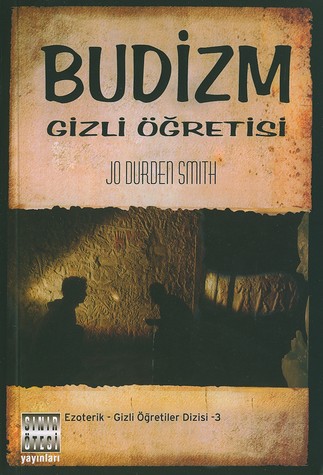 Budizm Gizli Ögretisi<br>Jo Durden Smith