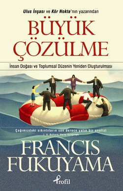 Büyük Cözülme<br>Francis Fukuyama