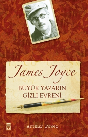 Büyük Yazarin Gizli Evreni James Joyce<br>Arthur Power