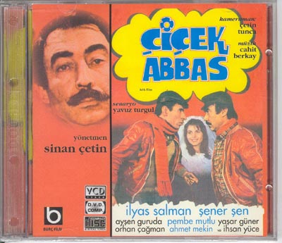 Cicek Abbas <br>Şener Şen