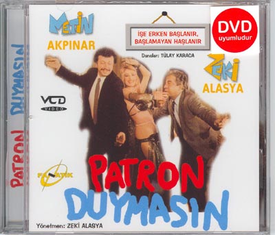 Patron Duymasin <br>Metin Akpinar - Zeki Alasya