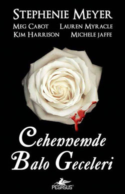 Cehennemde Balo Geceleri<br>Stephenie Meyer, Meg Cabot