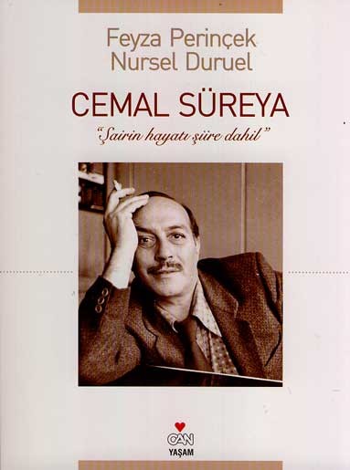 Cemal Süreya, Şairin Hayatı Şiire Dahil<br />