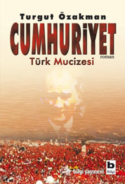 Cumhuriyet Türk Mucizesi<br />