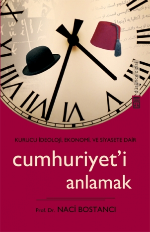 Cumhuriyet'i Anlamak<br />