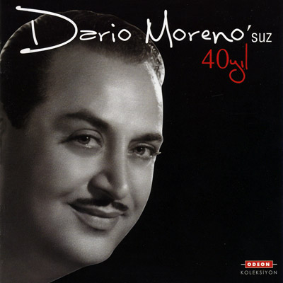 Dario Moreno'suz 40 Yıl<br>Dario Moreno