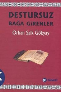 Destursuz Bağa Girenler