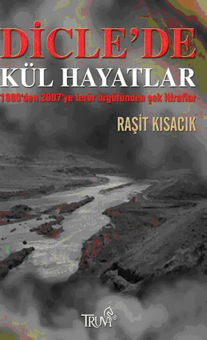 Dicle'de Kül Hayatlar<br />