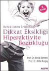 Dikkat Eksikliği Hiperaktivite Bozukluğu