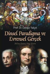 Dinsel Paradigma ve Evrensel Gercek<br>Cengiz Yalcin