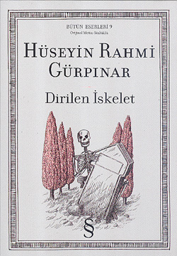 Dirilen Iskelet<br />Hüseyin Rahmi Gürpinar