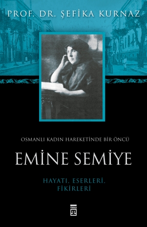 Emine Semiye<br>Sefika Kurnaz