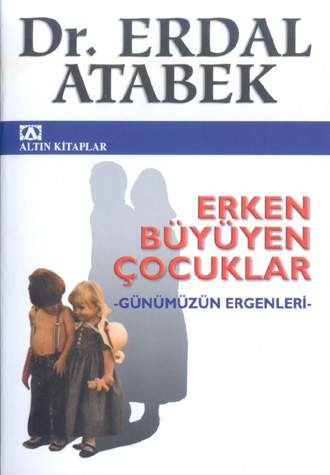 Erken Büyüyen Cocuklar