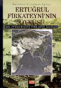 Ertugrul Firkateyni'nin Öyküsü<br />