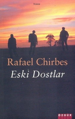 Eski Dostlar<br>Rafael Chirbes