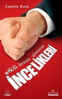 Etkili İnsan Olmanın<br />İncelikleri