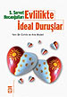 Evlilikte Ideal Duruslar<br>Servet Hocaogullari