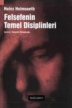 Felsefenin Temel Disiplinleri<br>Heinz Heimsoeth