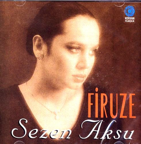 Firuze<br />Sezen Aksu