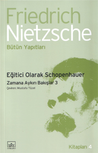 Eğitici Olarak Schopenhauer<br>Nietzsche