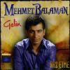 Gelin - Naz Etme<br>Mehmet Balaman