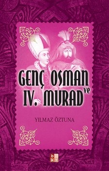 Genç Osman ve IV. Murad<br />