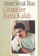 Gitmeler Bana Kaldı<br />