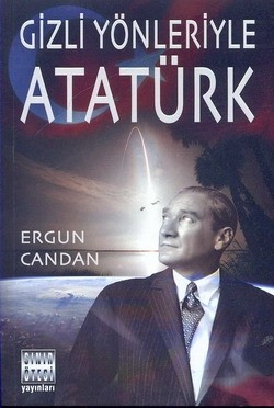 Gizli Yönleriyle Atatürk