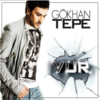 Vur <br />Gökhan Tepe