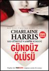 Gündüz Ölüsü<br>Charlaine Harris