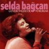 Güvercinleri de Vururlar<br>Selda Bağcan