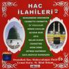 Hac Ilahileri 2<br /> Abdurrahman Önül