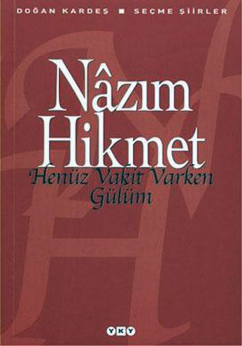 Henüz Vakit Varken Gülüm