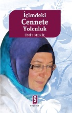 Içimdeki Cennete Yolculuk<br />