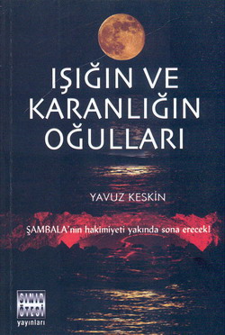 Isigin ve Karanligin Ogullari