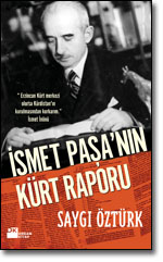 Ismet Paşa'nın Kürt Raporu<br />