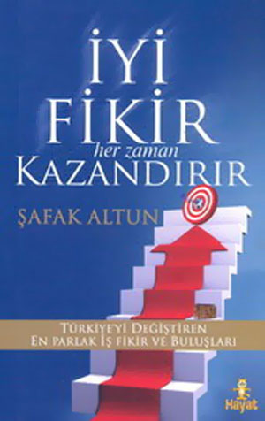 İyi Fikir Her Zaman Kazandırır