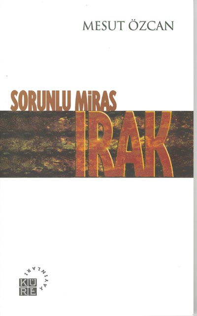 Sorunlu Miras Irak