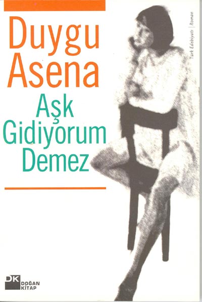 Aşk Gidiyorum Demez