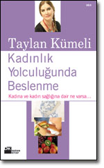 Kadınlık Yolculuğunda Beslenme<br />