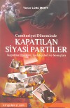 Kapatilan Siyasi Partiler<br>Yener Lütfü Mert