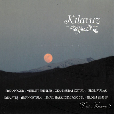 Kilavuz 2<br>Dost Kervani