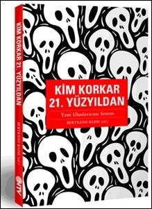 Kim Korkar 21. Yüzyıldan<br>Bertrand Badie