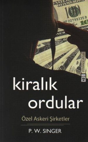 Kiralik Ordular <br>P. W. Singer