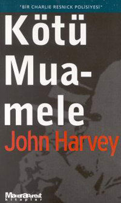 Kötü Muamele<bR>John Harvey