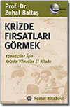 Krizde Fırsatları Görmek